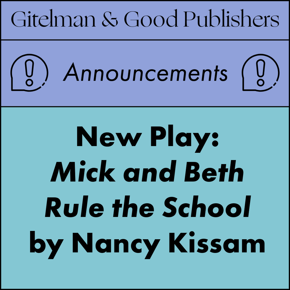 New Play Release: Mick and Beth Rule the School