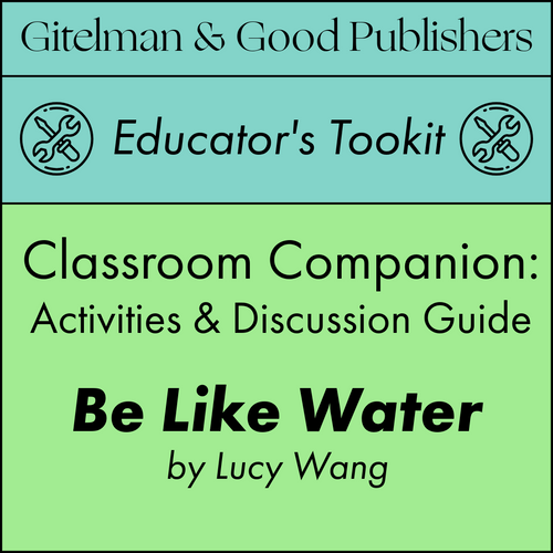 Unlock the Power of Identity and Resilience with the Be Like Water Classroom Companion