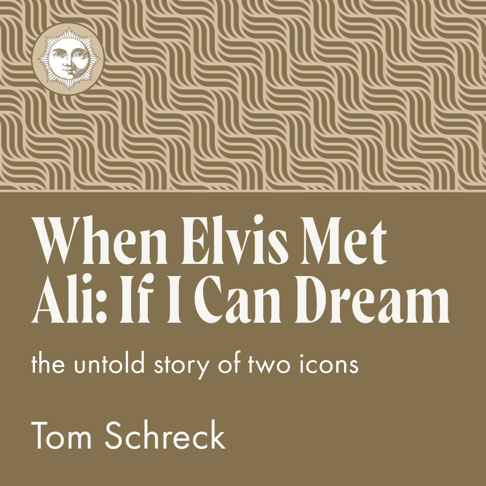 When Elvis Met Ali: If I Can Dream